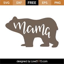 Mama Bear Lovesvg Com Cricut Diy Cricut Cricut Free
