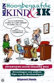 Voor Dit Boek Interviewde Schrijfster Suzanne Buis Zelf Hoogbegaafd Tien Ouders Van Meer En Hoogbegaafde Kinderen Hoe Hebben Zij Schoolkinderen Kind Boeken