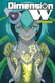 Dimension W Vol 13 Ebook By Yuji Iwahara Rakuten Kobo Dimension W Manga Manga Dimensions