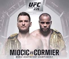 UFC 226: Miocic vs. Cormier - July 7 (OFFICIAL DISCUSSION) Images?q=tbn:ANd9GcTLrREVGM8JCevsWkw0CTYXAsQUvuz8aEQPUD487_9A3AqeO9wy