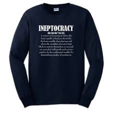 Ineptocracy dictionary definition funny t shirt. Ineptocracy Definition Royal Adult Long Sleeve T Shirt