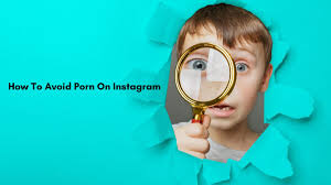 Porn on Instagram: Avoiding Explicit Content Today