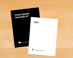 The game can be played with 3 or more players. Cards Against Humanity Is Shit Here Are Better Alternatives Who Dares Rolls