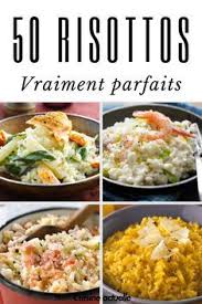Super Risotto 50 Recettes Onctueuses Et Gourmandes Recette Risotto Risotto Facile Recettes De Cuisine