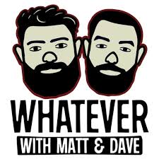 Whatever with Matt & Dave : Matt Brand and Dave Shalansky: Amazon.in:  Audible Books & Originals