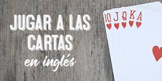 Además, es posible jugar al póker en casa con. Aprende El Vocabulario De Los Juegos De Cartas En Ingles