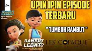 Kemudian hal ajaibpun terjadi rambut upin dan ipin bagaimana kelanjutan episode baru nanti? Upin Ipin Tumbuh Rambut Musim 14 Full Episode Terbaru Youtube