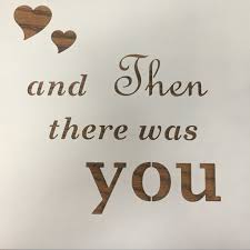 And Then There Was You Wall Art Love Quotes Best Love Quotes Quotes