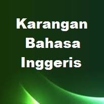 Contoh karangan bahasa melayu upsr. Contoh Karangan Bahasa Inggeris Mudah Bi Simple English Essays Bumi Gemilang