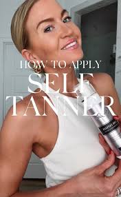 HOW TO APPLY SELF TANNER