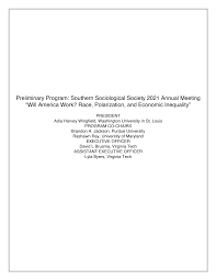 Preliminary Program: Southern Sociological Society 2021 Annual Meeting  “Will America Work? Race, Polarization, and Economic In