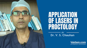 Applications of Lasers in Proctology| Best explained by Dr. Vikrant Singh  Chauhan