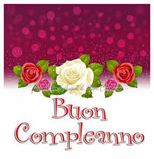 Buon Compleanno Whatsapp 382 Buon Compleanno Auguri Di Buon Compleanno Immagini Di Buon Compleanno