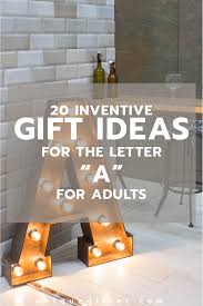 Setting Up The World S Best Scavenger Hunt Use These Inventive Gift Ideas That Start With The Letter A 20 Gifts Friend Birthday Gifts Milestone Birthday Gifts