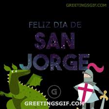 La educación que quiere para sus hijos. Feliz Dia De San Jorge Gif 1246 Greetingsgif Com For Animated Gifs