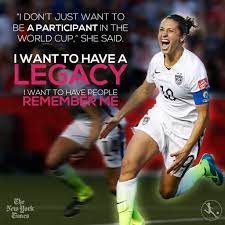 Carli lloyd's most inspirational quotes. Legacy Building Lessons From Carli Lloyd Esme Weijun Wang