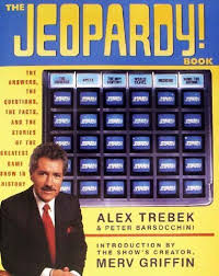 Easy to use and customize for your presentations. The Jeopardy Book The Answers The Questions The Facts And The Stories Of The Greatest Game Show In History Alex Trebek Peter Barsocchini Merv Griffin 9780060965112 Amazon Com Books