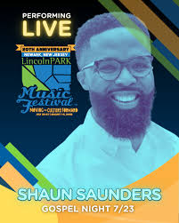 MEET SHAUN SAUNDERS @shaunsaunders7 IN NEWARK'S LINCOLN PARK — IT'S AN  OUTDOOR PRAISE PARTY! 🎶 20th Anniversary of the Lincoln Park Music  Festival with GOSPEL NIGHT IN THE PARK: A CELEBRATION OF