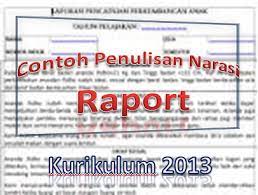 Contoh raport untuk anak paud kurikulum 2013. Contoh Narasi Pengisian Raport Tk Semester 2 Berbagai Contoh