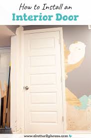 If you aren't comfortable doing this installation, call a professional. How To Install An Interior Door A Butterfly House
