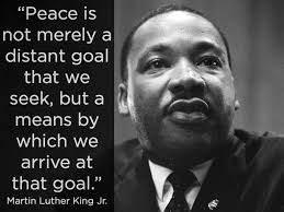 Peace Is Not Merely A Distant Goal That We Seek But A Means By Which We Arrive At That Goal Martin Luther King Jr Quotes Martin Luther King Quotes Mlk Quotes
