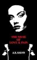 Amazon.com: The Muse of Love & Pain: a collection of dark poetry (Beautiful  Shadows