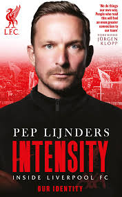 Pep Lijnders: Intensity: Inside Liverpool FC by Pep Lijnders