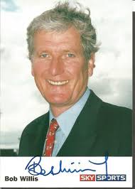 Sold at Auction: Bob Willis signed 6x4 colour promotional Sky Sports photo.  English former cricketer, who played