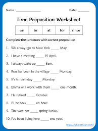 Use our preposition worksheets to teach your students or a preposition is a part of speech, just like a noun or a verb. Time Preposition Worksheet For Grade 1024 1365 Worksheets Book Printable And Activities Teachers Parents Samsfriedchickenanddonuts