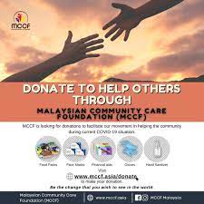 Funding will go toward addressing immediate and future needs of those impacted by this health crisis. Home Malaysian Community Care Foundation