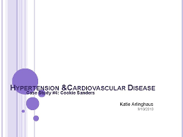 Hypertension Cardiovascular Disease Case Study 4 Cookie Sanders
