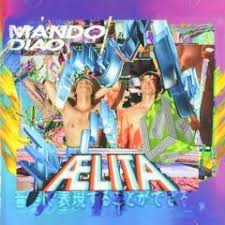 Never seen the light of day '2007. Aelita Mando Diao Muziekweb