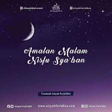 Amalan Nisfu Sya Ban Agama