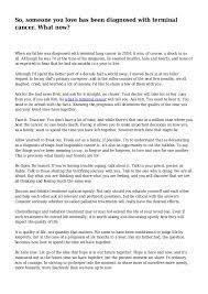 Those affected may feel like their identity revolves around being a cancer patient. So Someone You Love Has Been Diagnosed With Terminal Cancer What No