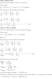 Following is the relationship between focal length and the radius of curvature: A Convex Lens Of Focal Length 20cm And Made Of Glass Of Refractive Index 15 Is Immersed In Water Of Reffractive Index 133 Calculate Change In Focal Le Physics Topperlearning Com Q64nuubb