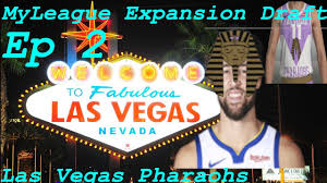 Ep 2 Myleague Expansion Team Las Vegas Pharaohs Las Vegas The Expanse Vegas