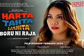 Semua Hal yang Harus Anda Ketahui Tentang Film Harta Tahta Boru Ni Raja,  Apakah Seru untuk Ditonton?