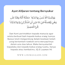Dan (ingatlah) ketika luqman berkata kepada. Quran Surat Luqman Ayat 14 Beserta Artinya Di 2021 Bersyukur Iman Kata Kata Mutiara
