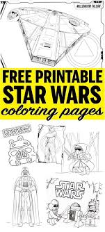 Free Printable Star Wars Coloring Pages Star Wars Printables Star Wars Coloring Sheet Star Wars Colors
