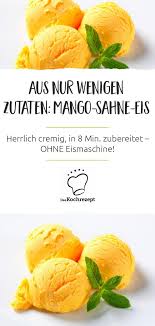 Mango Eis Rezept In 2020 Mango Eis Eis Selber Machen Rezept Rezepte