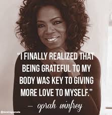 Oprah Body Positive Quote Curvy Quote Inspirational Plus Size Celebrity Quotes Inspirational Positive Body Positive Quotes Inspirational Quotes