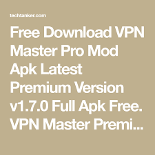 Free Download Vpn Master Pro Mod Apk Latest Premium Version V1 7 0 Full Apk Free Vpn Master Premium Mod Apk Features H Best Vpn Application Download Free Blog