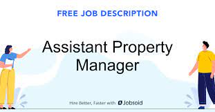 The job is a mix between that of a property manager and a secretary. Assistant Property Manager Job Description Jobsoid