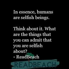 En général, seule la forme au masculin singulier est. Selfish Friends Quotes Dealing With Selfish People Readbeach Quotes