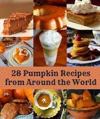 Pumpkin Recipes From Around The World From Afghanistan To Zimbabwe Pumpkin Recipes Easy Halloween Food Recipes