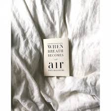 A Thought Provoking Book Thought Provoking Book Thought Provoking When Breath Becomes Air