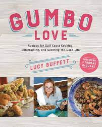 Learn To Cook Like The Crazysista Herself Lucy Buffett S Newest Cookbook Gumbolove Is On Stands Now Cookbook Giveaway Gumbo Seafood Gumbo