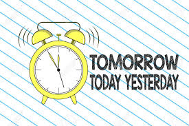 All day, not long, for a while, since last year. Writing Note Showing Tomorrow Today Yesterday Business Photo Showcasing Adverbs Of Time Tells Us When A Thing Happened Stock Photo Picture And Royalty Free Image Image 109047950