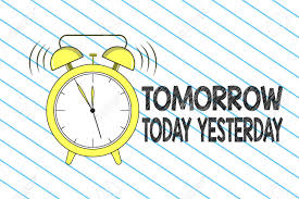 That said, with a negative adverb around, this. Writing Note Showing Tomorrow Today Yesterday Business Photo Showcasing Adverbs Of Time Tells Us When A Thing Happened Stock Photo Picture And Royalty Free Image Image 109047950