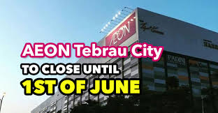 You get to choose which you want. Aeon Mall Tebrau City Jb Will Be Temporarily Closed Until 1st June 2020 Johor Foodie
